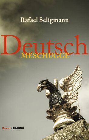 Deutsch meschugge von Seligmann,  Rafael