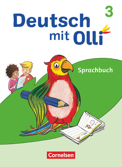 Deutsch mit Olli – Sprache 2-4 – Ausgabe 2021 – 3. Schuljahr von Kröner,  Christine, Lattus,  Kathrin, Rebenstorff,  Heidrun, Thiel,  Alexandra, Wegerle,  Lisa, Wilken,  Maike