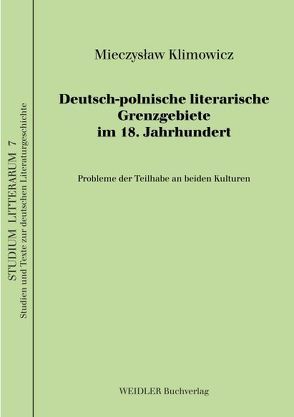 Deutsch-polnische literarische Grenzgebiete im 18. Jahrhundert von Klimowicz,  Mieczyslaw