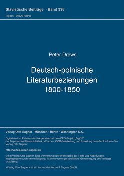 Deutsch-polnische Literaturbeziehungen 1800-1850 von Drews,  Peter