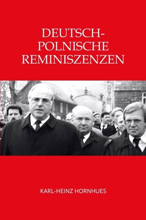 Deutsch-Polnische Reminiszenzen von Hornhues,  Franziska, Hornhues,  Karl-Heinz