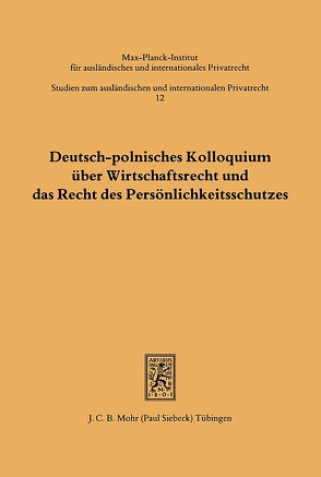 Deutsch-polnisches Kolloquium über Wirtschaftsrecht und das Recht des Persönlichkeitsschutzes von Waehler,  Jan P