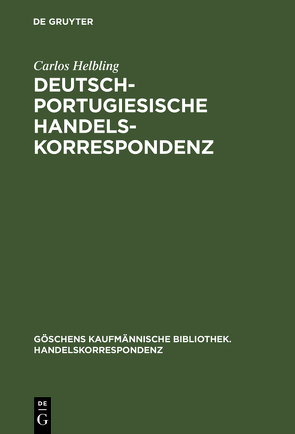 Deutsch-portugiesische Handelskorrespondenz von Helbling,  Carlos