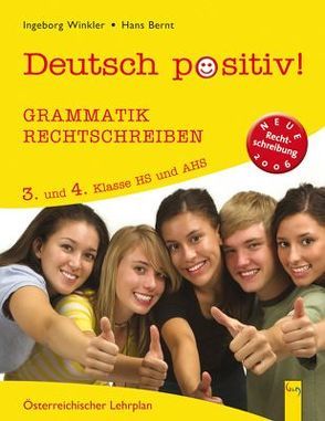 Deutsch positiv! 3/4 Grammatik und Rechtschreiben von Bernt,  Hans, Winkler,  Ingeborg