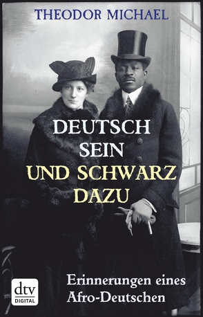 Deutsch sein und schwarz dazu von Michael,  Theodor