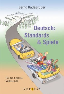 Deutsch: Standards & Spiele von Badegruber,  Bernd, Moser,  Claudia, Stöger-Gürtler,  Hannelore