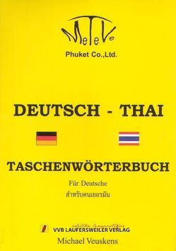 Deutsch-Thai Taschenwörterbuch für Deutsche von Veuskens,  Michael