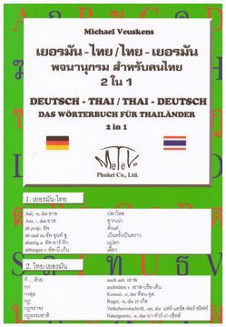 Deutsch-Thai Thai-Deutsch. Das Taschen-Wörterbuch für Thailänder – 2 in 1 von Veuskens,  Michael