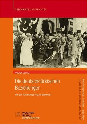 Deutsch-türkische Beziehungen von Schult,  Volker