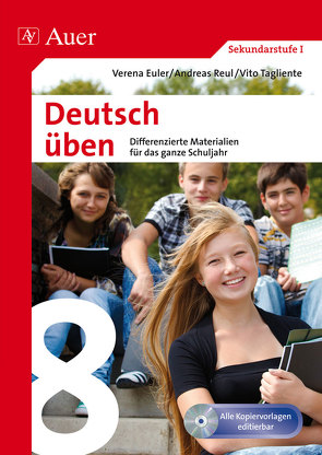 Deutsch üben Klasse 8 von Euler,  Verena, Reul,  Andreas, Tagliente,  Vito