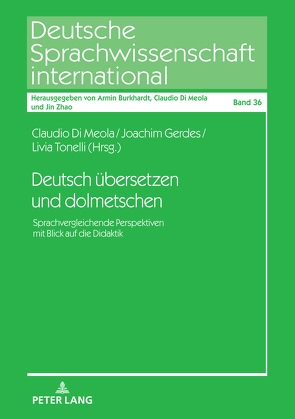 Deutsch übersetzen und dolmetschen von Di Meola,  Claudio, Gerdes,  Joachim, Tonelli,  Livia