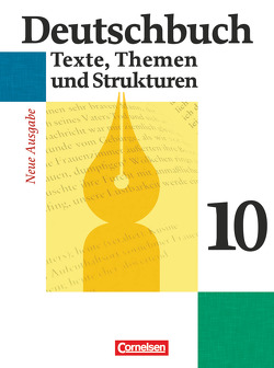 Deutschbuch Gymnasium – Allgemeine bisherige Ausgabe – 10. Schuljahr – Abschlussband 6-jährige Sekundarstufe I von Brenner,  Gerd, Campe,  Ulrich, Einecke,  Günther, Erlach,  Dietrich, Fingerhut,  Karlheinz, Fingerhut,  Margret, Grunow,  Cordula, Schurf,  Bernd, Wagener,  Andrea