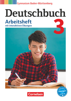 Deutschbuch Gymnasium – Baden-Württemberg – Bildungsplan 2016 – Band 3: 7. Schuljahr von Czubayko-Reiß,  Astrid, Fenske,  Ute, Fingerhut,  Armin, Fingerhut,  Margret, Fischer,  Beatrix, Fischer,  Christoph, Goertz,  Heike, Graf,  Inga, Grunow,  Cordula, Mielke,  Angela, Mohr,  Deborah, Potthast,  Vera, Rusnok,  Toka-Lena, Schick,  Irmgard, Schurf,  Bernd, Simberger,  Sandra, Wagener,  Andrea, Weber,  Bianca, Wölfel,  Manuela