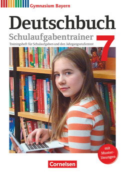 Deutschbuch Gymnasium – Bayern – Neubearbeitung – 7. Jahrgangsstufe von Finkenzeller,  Kurt, Kößler-Finkenzeller,  Bärbel, Schneider,  Florian, Thurner-Uhle,  Michaela, Wagener,  Andrea, Wieland,  Konrad