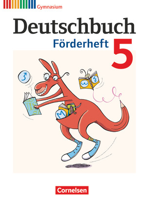 Deutschbuch Gymnasium – Fördermaterial – 5. Schuljahr von Frickel,  Daniela A., Fulde,  Agnes, Grunow,  Cordula, Mayerhofer,  Thomas, Schneider,  Frank, Schurf,  Bernd, Wagener,  Andrea