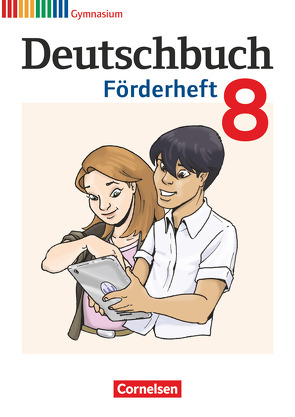 Deutschbuch Gymnasium – Fördermaterial – 8. Schuljahr von Frickel,  Daniela A., Fulde,  Agnes, Grunow,  Cordula, Mayerhofer,  Thomas, Schneider,  Frank, Schurf,  Bernd, Wagener,  Andrea