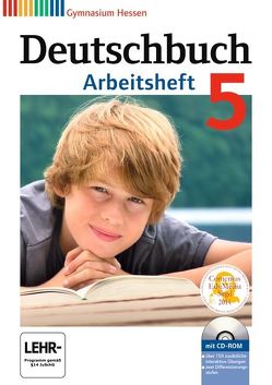 Deutschbuch Gymnasium – Hessen G8/G9 – 5. Schuljahr von Diehm,  Jan, Grunow,  Cordula, Horwitz,  Angela, Mielke,  Angela, Muth,  Kerstin, Potthast,  Vera, Schick,  Irmgard, Schurf,  Bernd, Simberger,  Sandra, Wagener,  Andrea