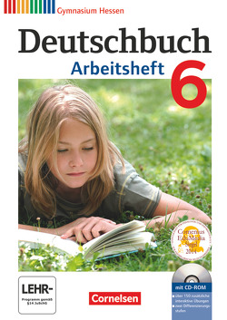 Deutschbuch Gymnasium – Hessen G8/G9 – 6. Schuljahr von Grunow,  Cordula, Horwitz,  Angela, Mielke,  Angela, Muth,  Kerstin, Potthast,  Vera, Schick,  Irmgard, Schurf,  Bernd, Simberger,  Sandra, Wagener,  Andrea