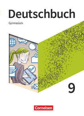 Deutschbuch Gymnasium – Neue Allgemeine Ausgabe – 9. Schuljahr von Fischer,  Christoph, Graf,  Inga, Herold,  Robert, Joist,  Alexander, Kroesen,  Stephanie, Langner,  Markus, Lippert,  Sebastian, Mielke,  Angela, Mohr,  Deborah, Oldeweme,  Christoph, Pabelick,  Norbert, Rubel,  Gerda, Schappert,  Christoph, Schneider,  Frank, Schönenborn,  Diana, Tetling,  Klaus, Thönneßen-Fischer,  Angelika, Wagener,  Andrea, Will,  Robert