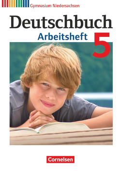 Deutschbuch Gymnasium – Niedersachsen – 5. Schuljahr von Diehm,  Jan, Grunow,  Cordula, Horwitz,  Angela, Mielke,  Angela, Muth,  Kerstin, Potthast,  Vera, Schick,  Irmgard, Schurf,  Bernd, Simberger,  Sandra, Wagener,  Andrea