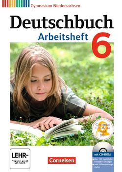 Deutschbuch Gymnasium – Niedersachsen – 6. Schuljahr von Grunow,  Cordula, Horwitz,  Angela, Mielke,  Angela, Muth,  Kerstin, Potthast,  Vera, Schick,  Irmgard, Schurf,  Bernd, Simberger,  Sandra, Wagener,  Andrea