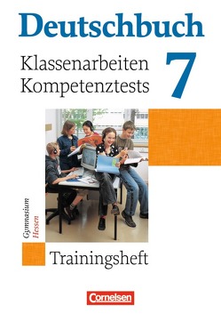 Deutschbuch Gymnasium – Trainingshefte – 7. Schuljahr von Förster,  Kerstin, Heucke,  Pia, Menzel,  Sabine, Remmers,  Bernd, Schurf,  Bernd, Wagener,  Andrea