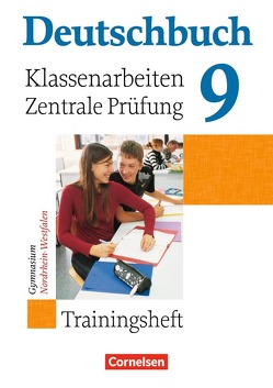 Deutschbuch Gymnasium – Trainingshefte – 9. Schuljahr von Ausborn-Brinker,  Sandra, Brenner,  Gerd, Gierlich,  Heinz, Grunow,  Cordula, Langner,  Markus, Muth,  Kerstin, Pabelick,  Norbert, Schurf,  Bernd, Wagener,  Andrea