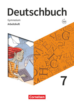 Deutschbuch Gymnasium – Zu den Ausgaben Allgemeine Ausgabe, Niedersachsen – Neue Ausgabe – 7. Schuljahr von Grunow,  Cordula, Mielke,  Angela, Mohr,  Deborah, Oldeweme,  Christoph, Schick,  Irmgard, Schurf,  Bernd, Simberger,  Sandra, Wagener,  Andrea