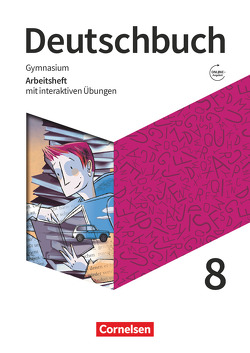 Deutschbuch Gymnasium – Zu den Ausgaben Allgemeine Ausgabe, Niedersachsen – Neue Ausgabe – 8. Schuljahr von Grunow,  Cordula, Wagener,  Andrea