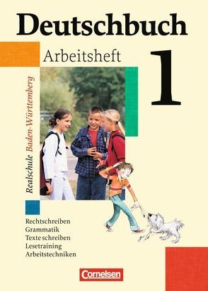 Deutschbuch – Sprach- und Lesebuch – Realschule Baden-Württemberg 2003 – Band 1: 5. Schuljahr von Becker-Binder,  Christa, Butz,  Wolfgang, Diehm,  Jan, Ferrante-Heidl,  Josi, Grunow,  Cordula, Hengstermann,  Thomas, Herrmann,  Carmen, Hörburger,  Simone, Schurf,  Bernd