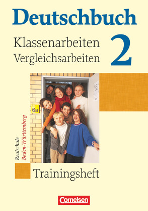 Deutschbuch – Sprach- und Lesebuch – Realschule Baden-Württemberg 2003 – Band 2: 6. Schuljahr von Becker-Binder,  Christa, Birner,  Sylvia, Brosi,  Annette, Collini,  Carmen, Fogt,  Dorothea, Lienert,  Eva, Mutter,  Claudia, Schurf,  Bernd, von Hochmeister,  Angelika