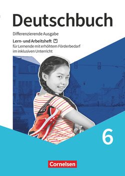 Deutschbuch – Sprach- und Lesebuch – Differenzierende Ausgabe 2020 – 6. Schuljahr von Brabender,  Angela, Ellwart,  Birgit, Ertel,  Jana, Klaßmann,  Gabriele, Langner,  Markus, Pingl,  Walter, Westermeier,  Margarete