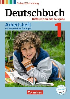 Deutschbuch – Sprach- und Lesebuch – Differenzierende Ausgabe Baden-Württemberg 2016 – Band 1: 5. Schuljahr von Becker-Binder,  Christa, Fogt,  Dorothea, Fulde,  Agnes, Stäblein,  Bernd, Stäblein,  Marion, Weißenburger,  Christian