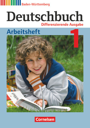 Deutschbuch – Sprach- und Lesebuch – Differenzierende Ausgabe Baden-Württemberg 2016 – Band 1: 5. Schuljahr von Becker-Binder,  Christa, Fogt,  Dorothea, Fulde,  Agnes, Stäblein,  Bernd, Stäblein,  Marion, Weißenburger,  Christian