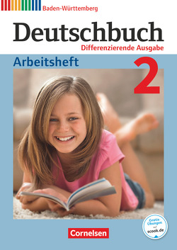 Deutschbuch – Sprach- und Lesebuch – Differenzierende Ausgabe Baden-Württemberg 2016 – Band 2: 6. Schuljahr von Becker-Binder,  Christa, Fogt,  Dorothea, Fulde,  Agnes, Glas,  Andreas, Weißenburger,  Christian