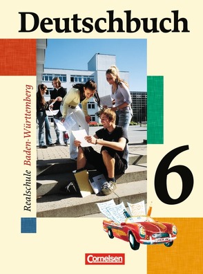 Deutschbuch – Sprach- und Lesebuch – Realschule Baden-Württemberg 2003 – Band 6: 10. Schuljahr von Becker-Binder,  Christa, Brosi,  Annette, Collini,  Carmen, Fogt,  Dorothea, Hoppen,  Mireille, Hörburger,  Simone, Rapp,  Brigitte, Schurf,  Bernd, von Hochmeister,  Angelika