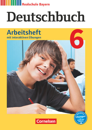 Deutschbuch – Sprach- und Lesebuch – Realschule Bayern 2017 – 6. Jahrgangsstufe von Aigner-Haberstroh,  Elke, Bildl,  Gertraud, Fahl,  Axel, Hochleitner-Prell,  Monika, Thammer,  Doris, Wiechert,  Julia, Wiesiollek,  Sonja, Wüst,  Sylvia, Zwengauer,  Anja