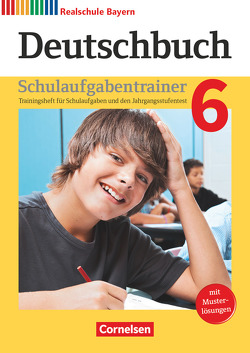 Deutschbuch – Sprach- und Lesebuch – Realschule Bayern 2017 – 6. Jahrgangsstufe