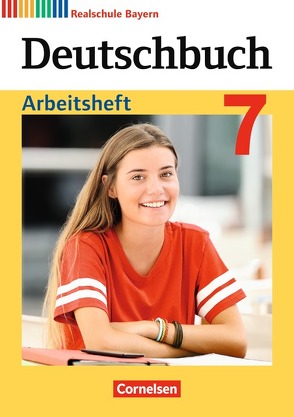 Deutschbuch – Sprach- und Lesebuch – Realschule Bayern 2017 – 7. Jahrgangsstufe von Aigner-Haberstroh,  Elke, Bildl,  Gertraud, Hochleitner-Prell,  Monika, Meier-Robisch,  Ulrike, Schmid,  Klaus, Thammer,  Doris, Wiesiollek,  Sonja, Wüst,  Sylvia, Zwengauer,  Anja