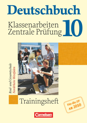 Deutschbuch – Sprach- und Lesebuch – Trainingshefte – zu allen Grundausgaben – 10. Schuljahr von Biermann,  Günther, Kirchmann,  Sonja, Langner,  Markus, Mohr,  Deborah, Pabelick,  Norbert, Schlegel,  Marco, Schurf,  Bernd, Wagener,  Andrea, Wemhoff-Weinand,  Carolin