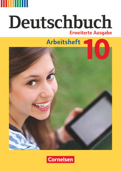 Deutschbuch – Sprach- und Lesebuch – Zu allen erweiterten Ausgaben – 10. Schuljahr von Dick,  Friedrich, Fulde,  Agnes, Lichtenstein,  Marianna, Neie,  Gabriele, Rusnok,  Toka-Lena, Wagener,  Andrea