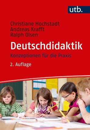 Deutschdidaktik von Hochstadt,  Christiane, Krafft,  Andreas, Olsen,  Ralph