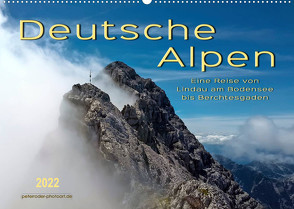 Deutsche Alpen, eine Reise von Lindau am Bodensee bis Berchtesgaden (Wandkalender 2022 DIN A2 quer) von Roder,  Peter