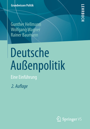 Deutsche Außenpolitik von Baumann,  Rainer, Hellmann,  Gunther, Wagner,  Wolfgang