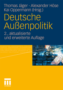 Deutsche Außenpolitik von Höse,  Alexander, Jaeger,  Thomas, Oppermann,  Kai