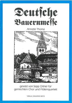 Deutsche Bauernmesse von Ortner,  Sepp, Thoma,  Anette