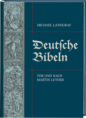 Deutsche Bibeln von Landgraf,  Michael