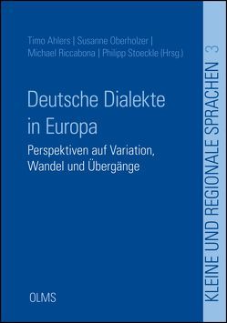 Deutsche Dialekte in Europa von Ahlers,  Timo, Oberholzer,  Susanne, Riccabona,  Michael, Stoeckle,  Philipp