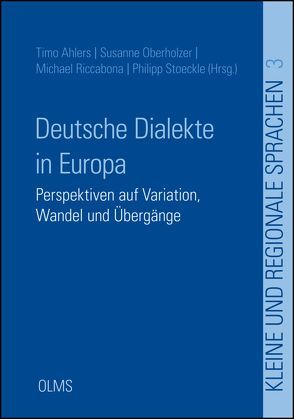 Deutsche Dialekte in Europa von Ahlers,  Timo, Oberholzer,  Susanne, Riccabona,  Michael, Stoeckle,  Philipp