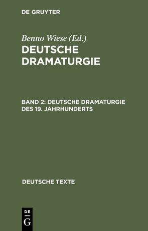 Deutsche Dramaturgie / Deutsche Dramaturgie des 19. Jahrhunderts von Wiese,  Benno